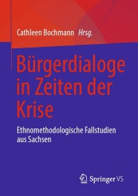 Cover image: Bürgerdialoge in Zeiten der Krise 9783658380151