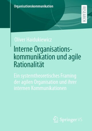 Cover image: Interne Organisationskommunikation und agile Rationalität 9783658380359