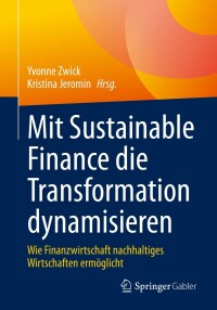 Cover image: Mit Sustainable Finance die Transformation dynamisieren 9783658380434