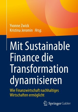 Imagen de portada: Mit Sustainable Finance die Transformation dynamisieren 9783658380434