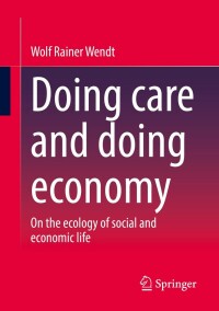 Imagen de portada: Doing care and doing economy 9783658380700