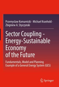 表紙画像: Sector Coupling - Energy-Sustainable Economy of the Future 9783658381103