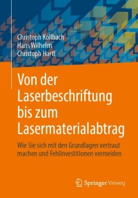 Imagen de portada: Von der Laserbeschriftung bis zum Lasermaterialabtrag 9783658381295