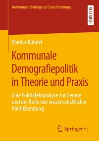 Imagen de portada: Kommunale Demografiepolitik in Theorie und Praxis 9783658381356