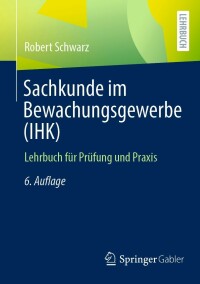 Cover image: Sachkunde im Bewachungsgewerbe (IHK) 6th edition 9783658381417