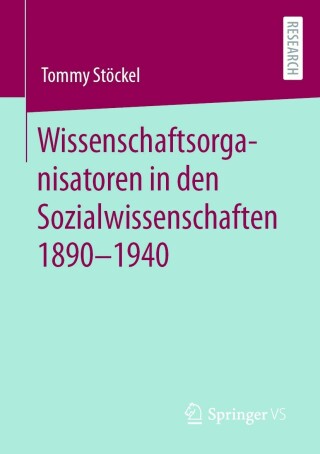Imagen de portada: Wissenschaftsorganisatoren in den Sozialwissenschaften 1890-1940 9783658381684