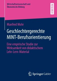 Cover image: Geschlechtergerechte MINT-Berufsorientierung 9783658382292