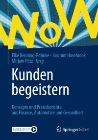 Cover image: Kunden begeistern 9783658382636