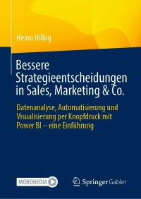 Titelbild: Bessere Strategieentscheidungen in Sales, Marketing & Co. 9783658382926