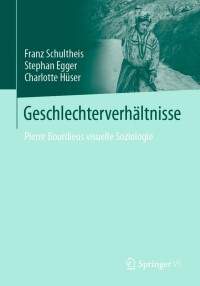 Cover image: Geschlechterverhältnisse 9783658383558