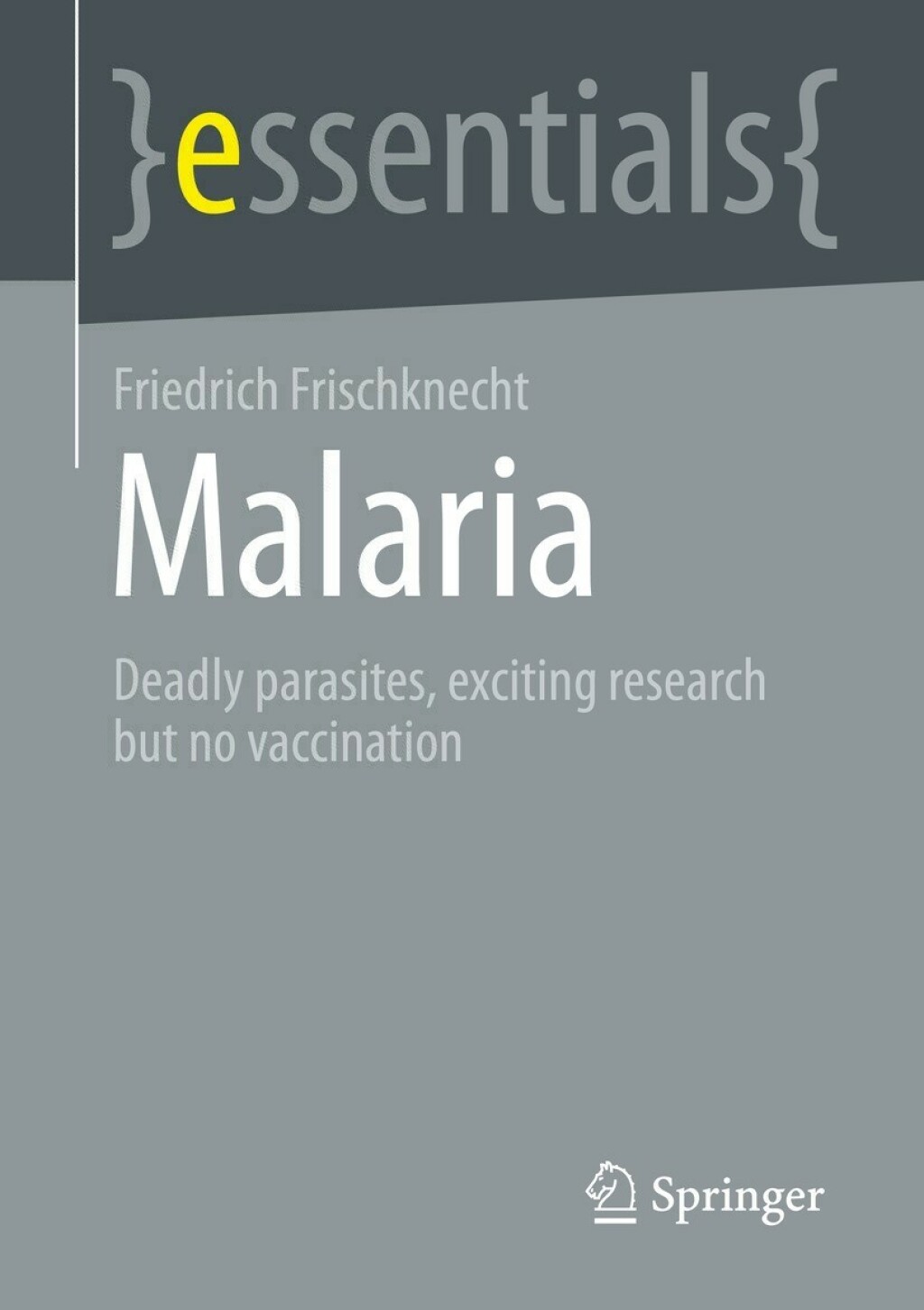 Malaria Deadly parasites, exciting research and no vaccination