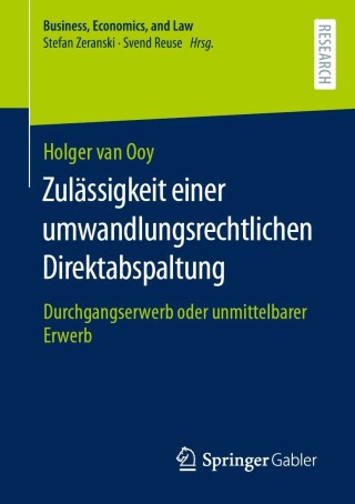 Imagen de portada: Zulässigkeit einer umwandlungsrechtlichen Direktabspaltung 9783658384265