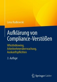 صورة الغلاف: Aufklärung von Compliance-Verstößen 3rd edition 9783658384289