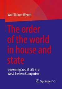 Cover image: The order of the world in house and state 9783658384593