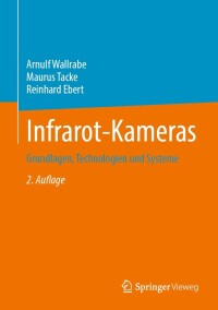 Cover image: Infrarot-Kameras 2nd edition 9783658385415