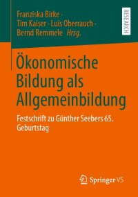 Cover image: Ökonomische Bildung als Allgemeinbildung 9783658385590