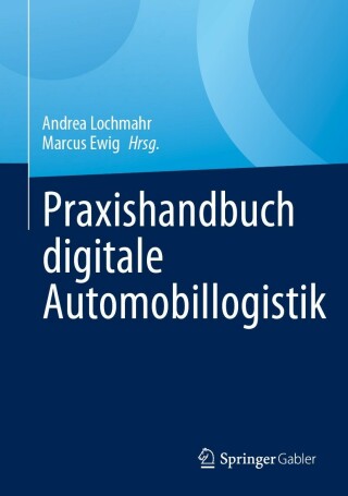 Imagen de portada: Praxishandbuch digitale Automobillogistik 9783658386306