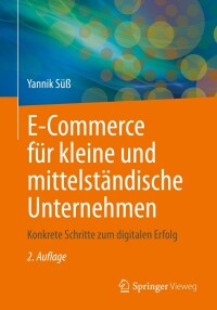 Cover image: E-Commerce für kleine und mittelständische Unternehmen 2nd edition 9783658386641