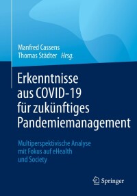 Cover image: Erkenntnisse aus COVID-19 für zukünftiges Pandemiemanagement 9783658386665