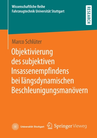 Cover image: Objektivierung des subjektiven Insassenempfindens bei längsdynamischen Beschleunigungsmanövern 9783658386894