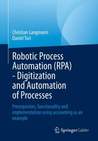 Imagen de portada: Robotic Process Automation (RPA) - Digitization and Automation of Processes 9783658386917