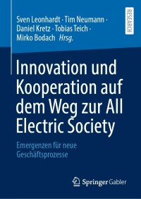 Cover image: Innovation und Kooperation auf dem Weg zur All Electric Society 9783658387051