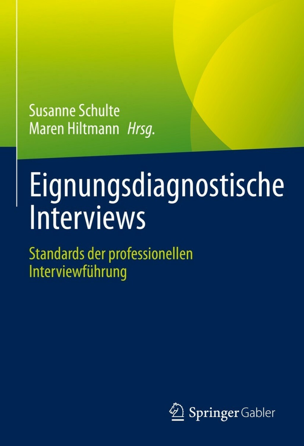 Eignungsdiagnostische Interviews Standards der professionellen Interviewführung