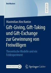 Cover image: Gift-Giving, Gift-Taking und Gift-Exchange zur Gewinnung von Freiwilligen 9783658387310