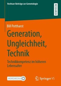 صورة الغلاف: Generation, Ungleichheit, Technik 9783658387358