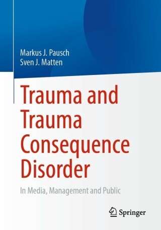 Cover image: Trauma and Trauma Consequence Disorder 9783658388065