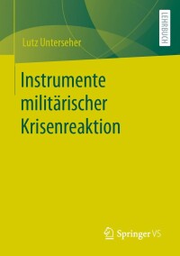 Titelbild: Instrumente militärischer Krisenreaktion 9783658388140