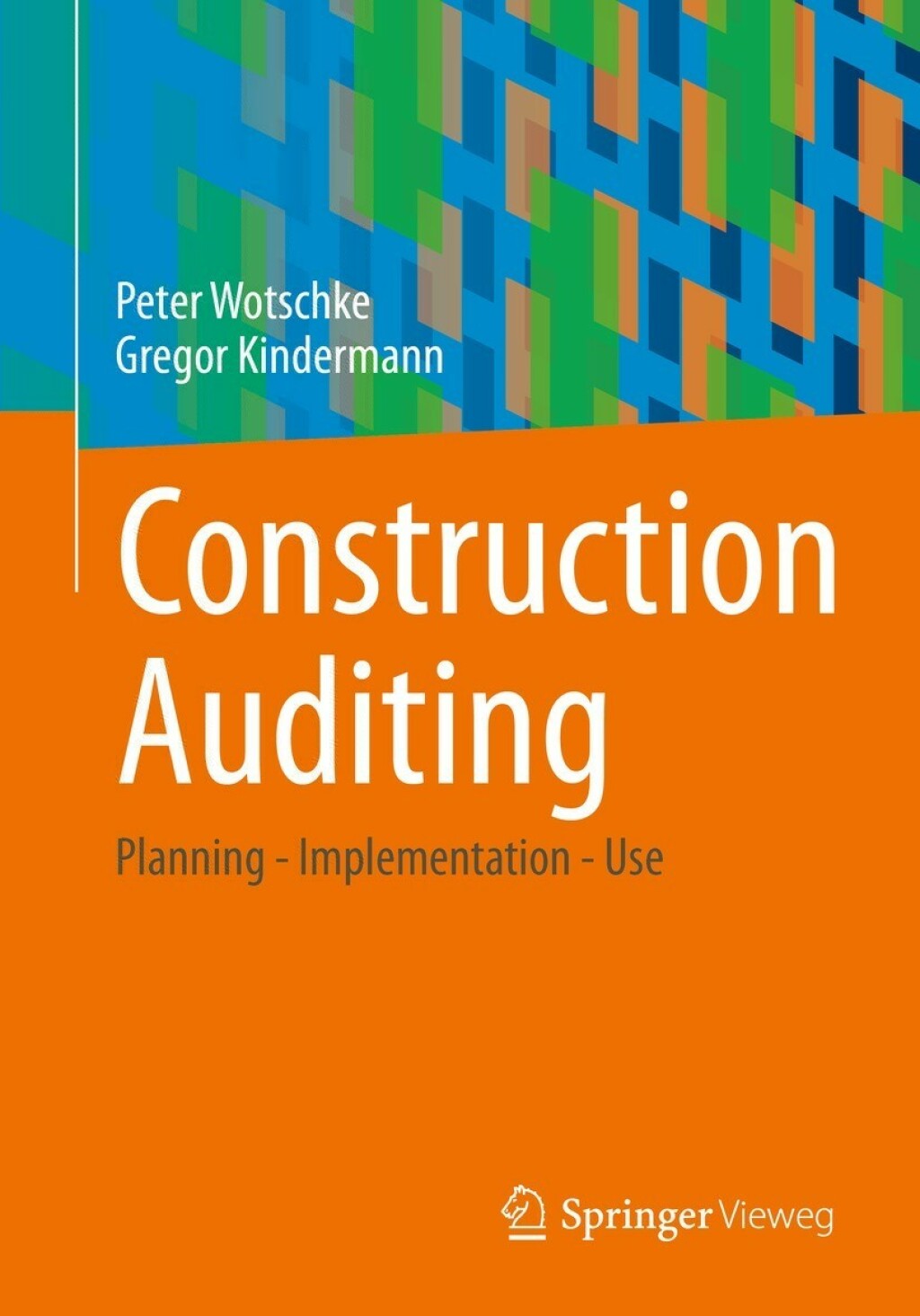 Construction Auditing Planning – Implementation – Use