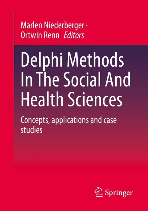 Delphi Methods In The Social And Health Sciences: Concepts, applications and case studies - FULL INSTANT DOWNLOAD | PDF DOCX EPUB