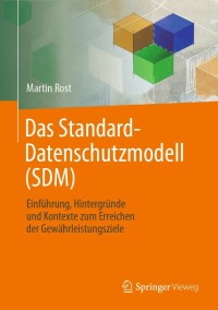 Imagen de portada: Das Standard-Datenschutzmodell (SDM) 9783658388799