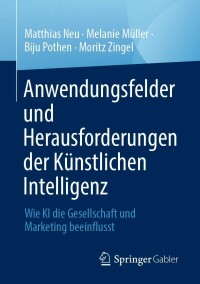 صورة الغلاف: Anwendungsfelder und Herausforderungen der Künstlichen Intelligenz 9783658388904