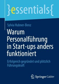 Cover image: Warum Personalführung in Start-ups anders funktioniert 9783658389468