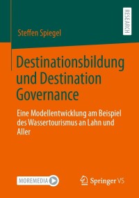 Immagine di copertina: Destinationsbildung und Destination Governance 9783658389826