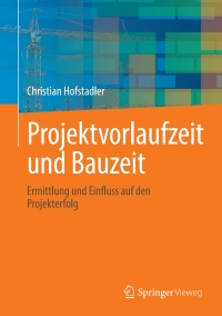 Cover image: Projektvorlaufzeit und Bauzeit 9783658389918