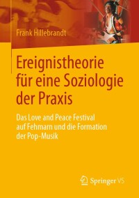 Cover image: Ereignistheorie für eine Soziologie der Praxis 9783658390211