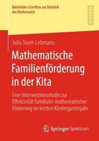 Imagen de portada: Mathematische Familienförderung in der Kita 9783658390471