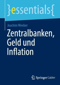 Cover image: Zentralbanken, Geld und Inflation 9783658390679