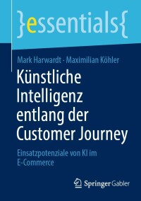 Imagen de portada: Künstliche Intelligenz entlang der Customer Journey 9783658391089