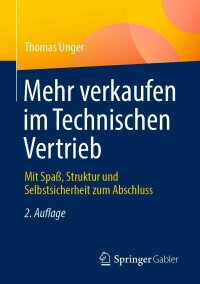 Cover image: Mehr verkaufen im Technischen Vertrieb 2nd edition 9783658391706