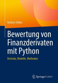 Immagine di copertina: Bewertung von Finanzderivaten mit Python 9783658392093