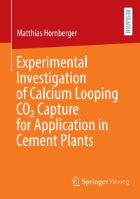 Titelbild: Experimental Investigation of Calcium Looping CO2 Capture for Application in Cement Plants 9783658392475