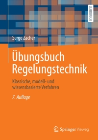 Cover image: Übungsbuch Regelungstechnik 7th edition 9783658392628