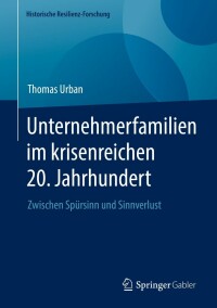 Cover image: Unternehmerfamilien im krisenreichen 20. Jahrhundert 9783658392802