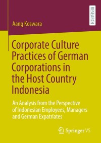 Imagen de portada: Corporate Culture Practices of German Corporations in the Host Country Indonesia 9783658392888