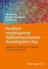 Titelbild: Handbuch energiesparende Halbleiterbauelemente – Hochintegrierte Chips 9783658393458