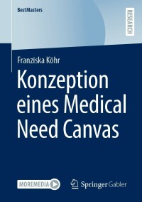 Cover image: Konzeption eines Medical Need Canvas 9783658393922